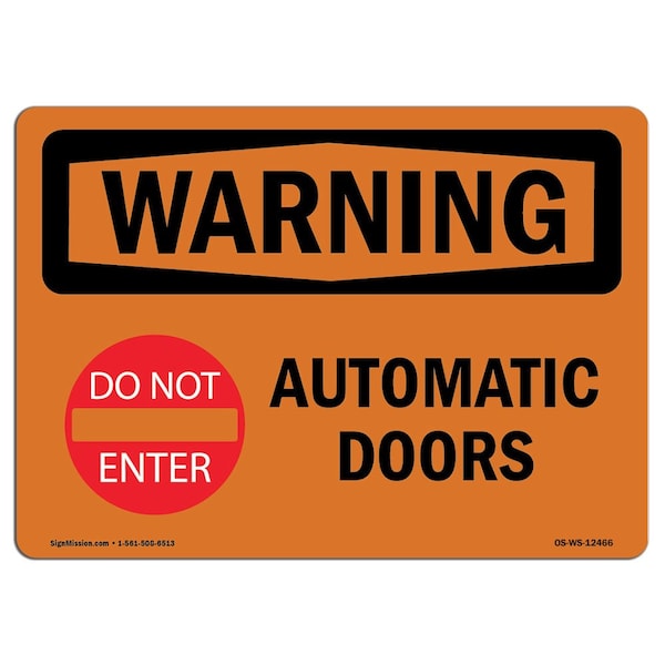 Safety Sign, OSHA WARNING, 7" Height, Aluminum, Automatic Door, Landscape
